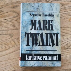 Mark Twaini tarkuseraamat - Seymour Barofsky