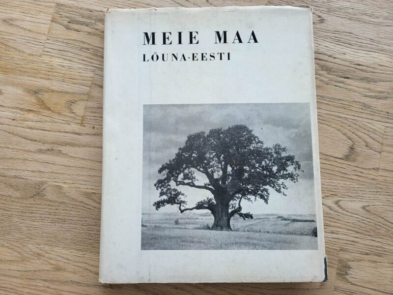 99735648 Meie maa IV Eesti sõnas ja pildis Lõuna-Eesti