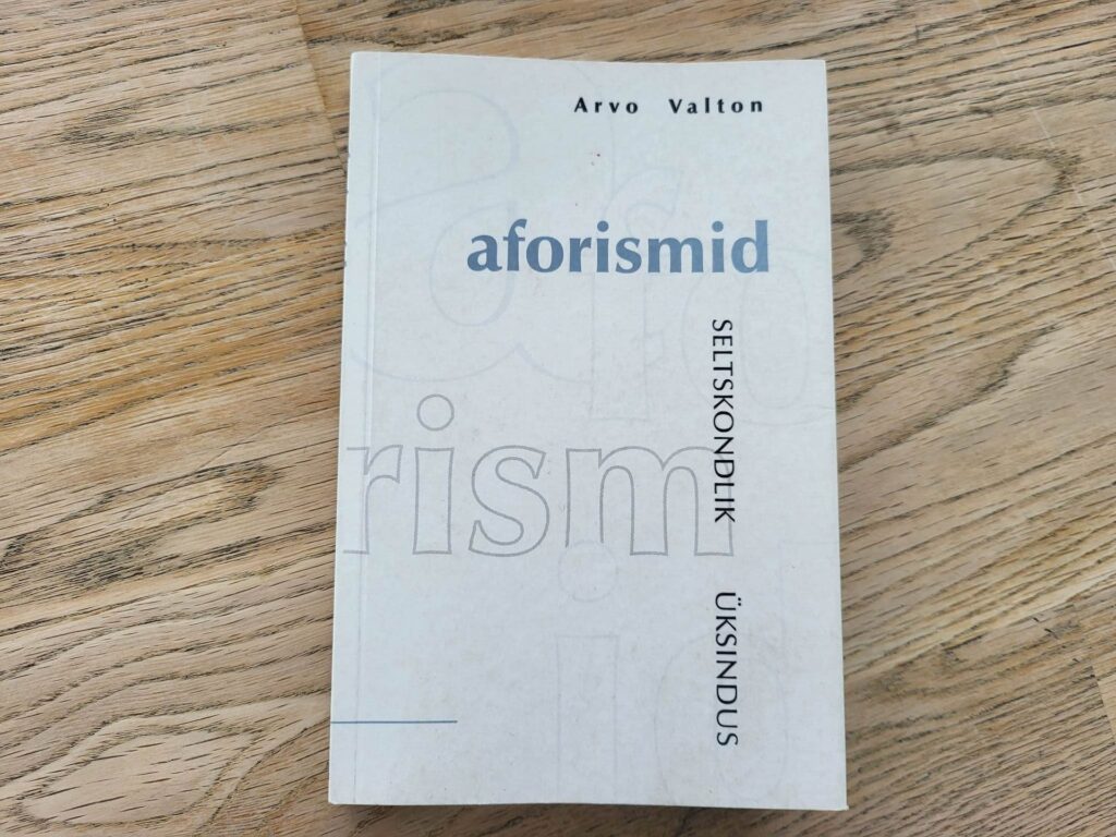Seltskondlik üksindus Aforismid . Arvo Valton