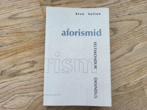 Seltskondlik üksindus Aforismid . Arvo Valton