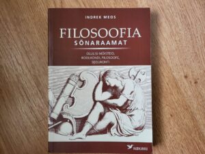 Filosoofia sõnaraamat . Indrek Meos