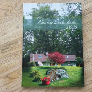 Kaunis Eesti kodu 2006