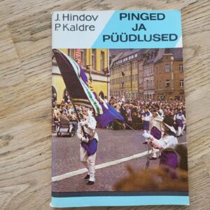 99829186 Pinged ja püüdlused . Juhan Hindov ja Peeter Kaldre