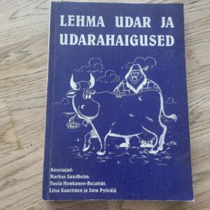 Lehma udar ja udarahaigused . Markus Sandholm, Tuula Honkane