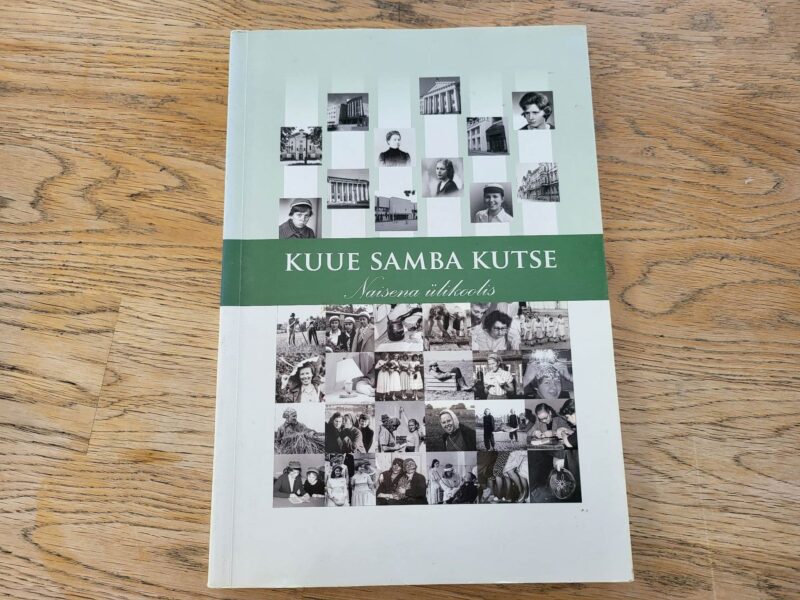 99893624 Kuue samba kutse . Naisena ülikoolis