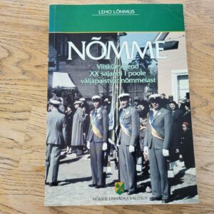Nõmme Viiskümmend XX sajandi I poole väljapaistvat nõmmelast