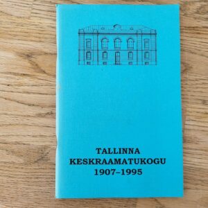 Tallinna Keskraamatukogu 1907-1995