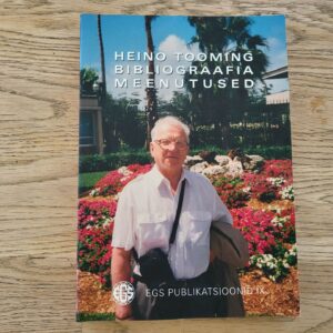 Heino Tooming Bibliograafia 1956-2007. Meenutused