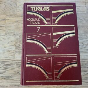 Friedebert Tuglase kogutud teosed 7