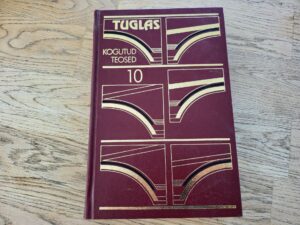 Friedebert Tuglase kogutud teosed 10