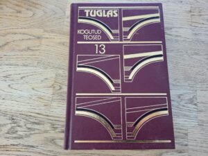 Friedebert Tuglase kogutud teosed 13