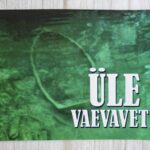 Üle vaevavete - Purtse jõgi jutustab