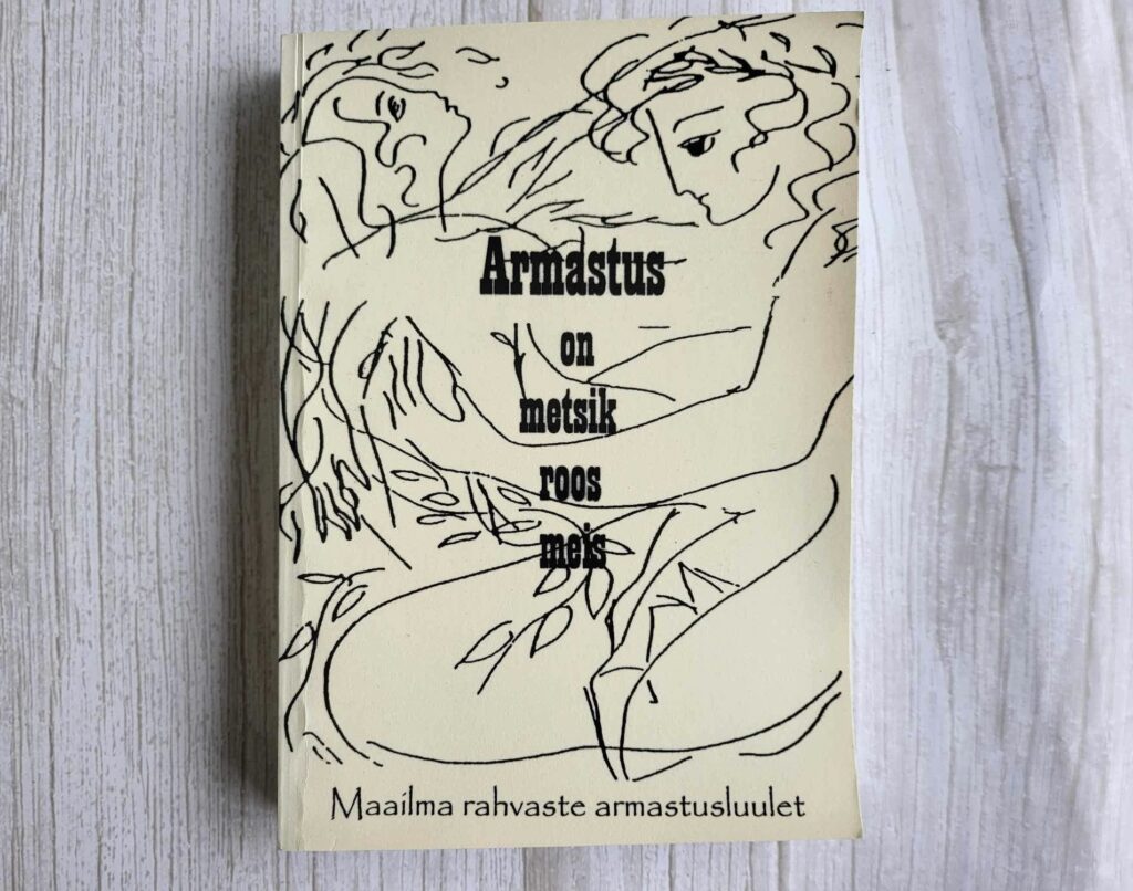 IMG_0817 Armastus on metsik roos meis - maailma rahvaste armastusluulet