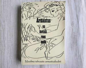 Armastus on metsik roos meis - maailma rahvaste armastusluulet