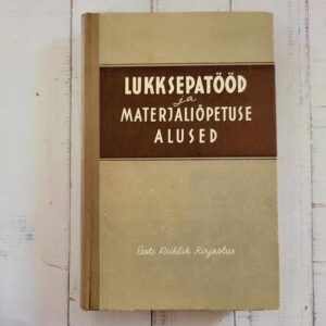 Lukksepatööd ja materjaliõpetuse alused