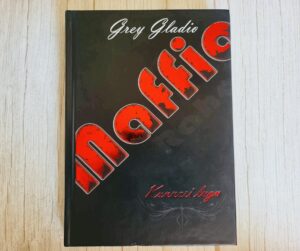 Maffia raha. Kunnari lugu. Grey Gladio