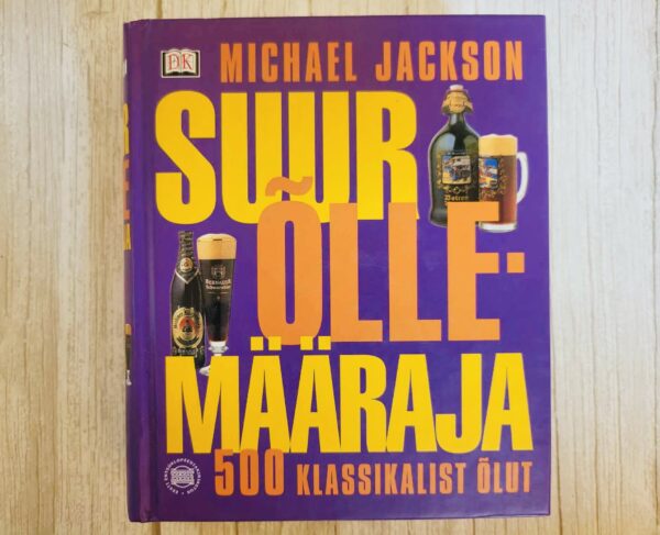 Michael Jackson – Suur õllemääraja. 500 klassikalist õlut (2002)