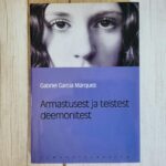 Gabriel García Márquez – Armastusest ja teistest deemonitest | Romaaniklassika