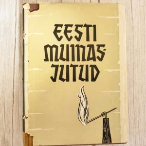 Eesti muinasjutud (1967) – rahvapärimuslik antoloogia