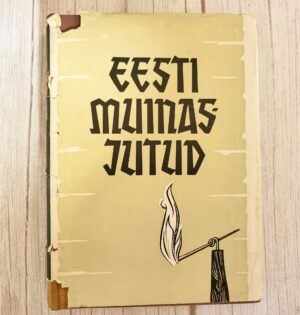 Eesti muinasjutud (1967) – rahvapärimuslik antoloogia