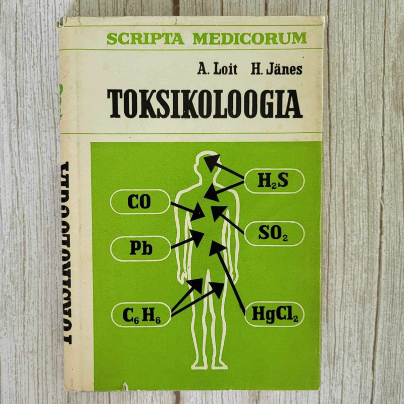Harri Jänes ja Aleksander Loit - Toksikoloogia Harri Jänes ja Aleksander Loit - Toksikoloogia