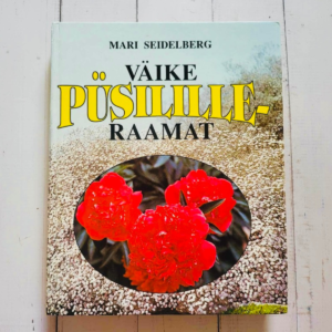 Väike püsililleraamat . Mari Seidelberg