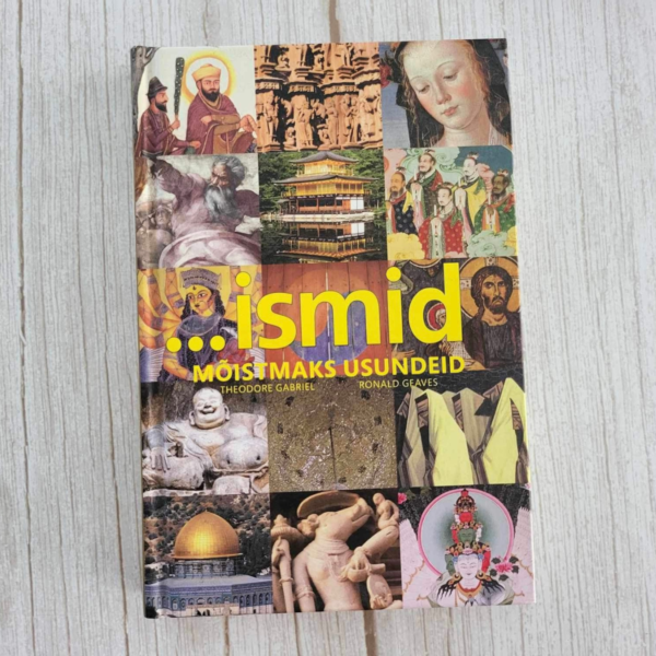 ismid mõistmaks usundeid . Theodore Gabriel ja Ronald Geaves