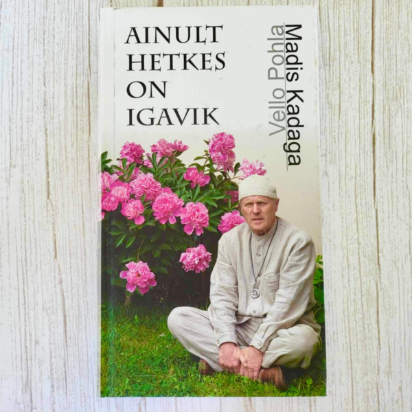 Ainult hetkes on igavik
