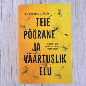 Teie pöörane ja väärtuslik elu