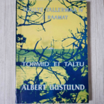 Tormid ei taltu . Albert Uustulnd