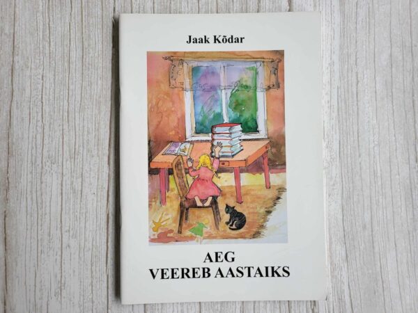 Aeg veereb aastaiks . Jaak Kõdar