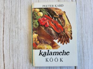 Kalamehe köök . Peeter Kard