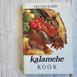Kalamehe köök . Peeter Kard