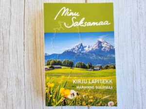 Minu Saksamaa . Marianne Suurmaa