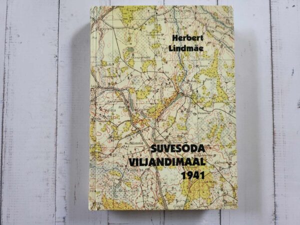 Suvesõda Viljandimaal 1941 . Herbert Lindmäe