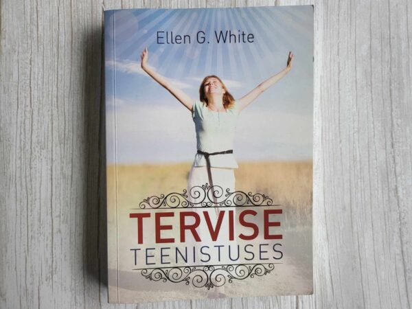 Tervise teenistuses . Ellen Gould White