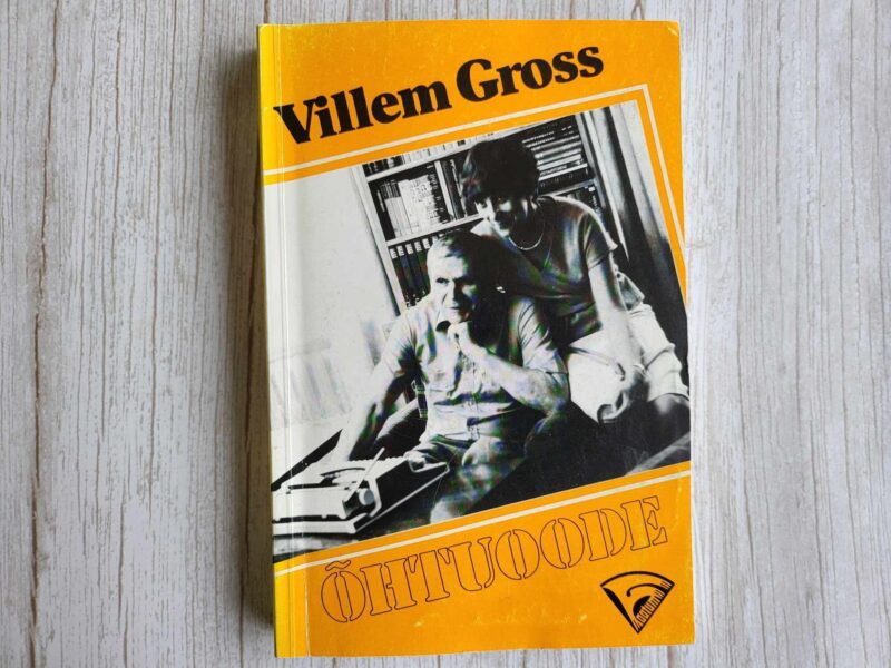 110741348 Õhtuoode Mälestused ja romaan noorusaja . Villem Gross