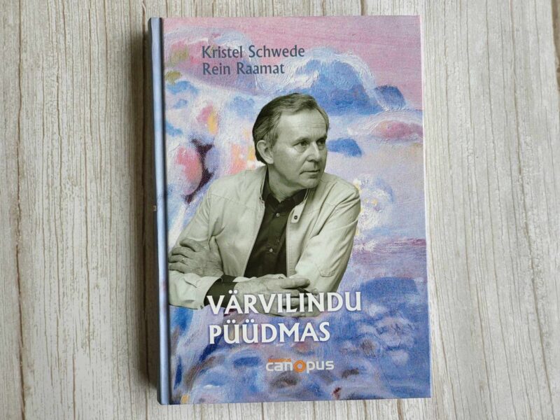 Värvilindu püüdmas . Rein Raamat ja Kristel Schwede