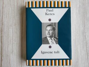 Igavene tuli . Paul Keres