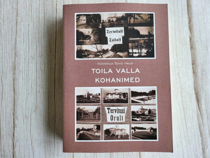 Toila Valla kohanimed . Toivo Haug