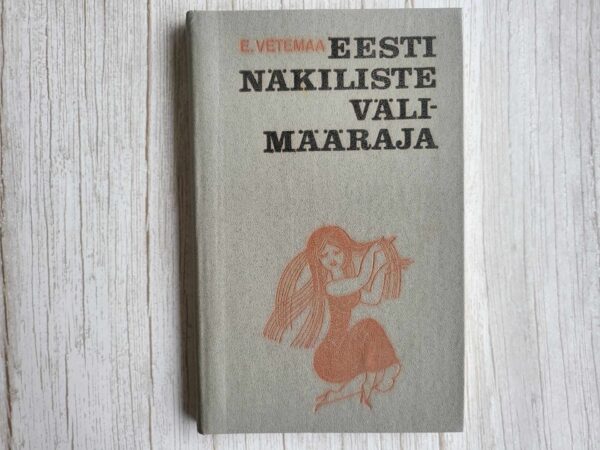 Eesti näkiliste välimääraja . Enn Vetemaa