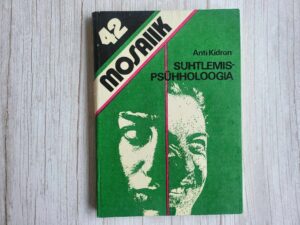 Suhtlemispsühholoogia . Anti Kidron