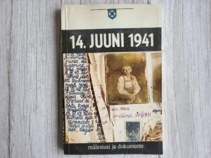 14 juuni 1941 Mälestusi ja dokumente Koostanud Mart Laar