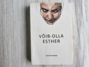 Võib-olla Esther . Katja Petrowskaja