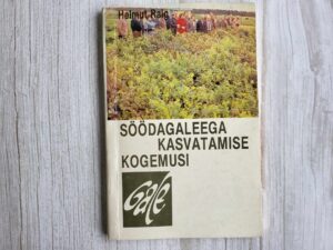 Söödagaleega kasvatamise kogemusi . Helmut Raig