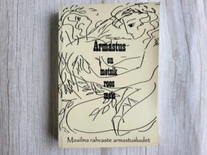 Armastus on metsik roos meis
