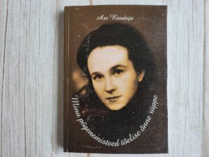 Minu põgenemisteed tõelise õnne rüppe . Are Raudoja