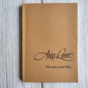 Nii näen sind ikka . Aleksis Rannit