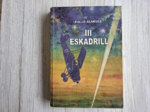 III eskadrill . Kaljo Alaküla