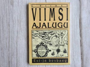 Viimsi ajalugu . A. Viidas